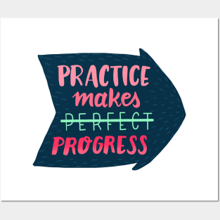 Practice makes progress Posters and Art